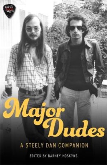 Picture of Major Dudes: A Steely Dan Companion