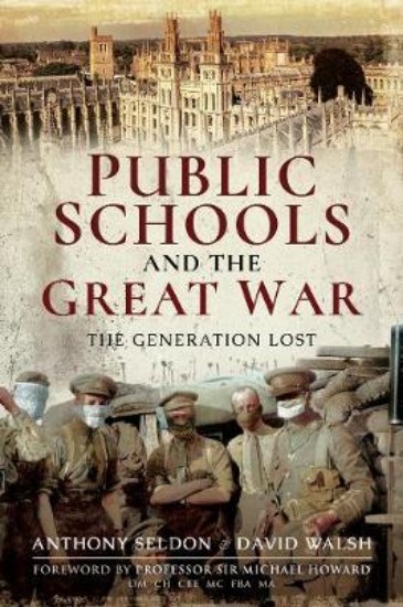 Picture of Public Schools and the Great War: The Generation Lost