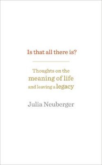 Picture of Is That All There Is?: Thoughts on the meaning of life and leaving a legacy