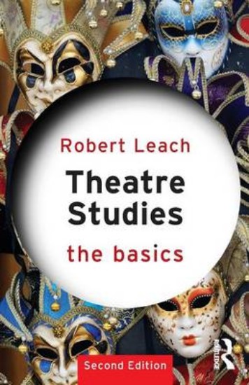 Picture of Theatre Studies: The Basics