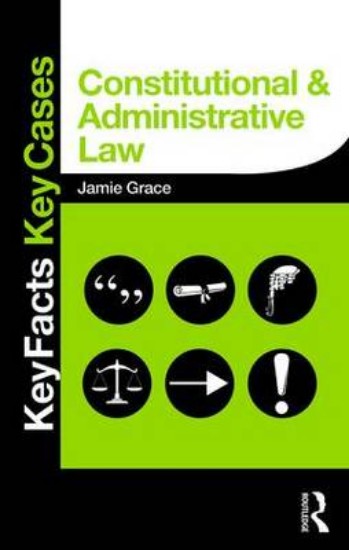Picture of Constitutional and Administrative Law: Key Facts and Key Cases