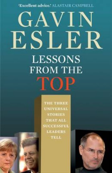Picture of Lessons from the Top: The three universal stories that all successful leaders tell