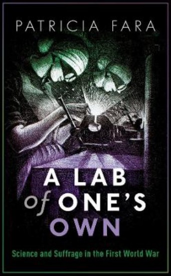 Picture of Lab of One's Own: Science and Suffrage in the First World War