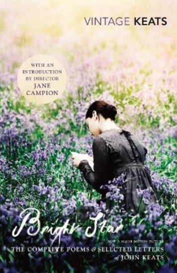 Picture of Bright Star: The Complete Poems and Selected Letters