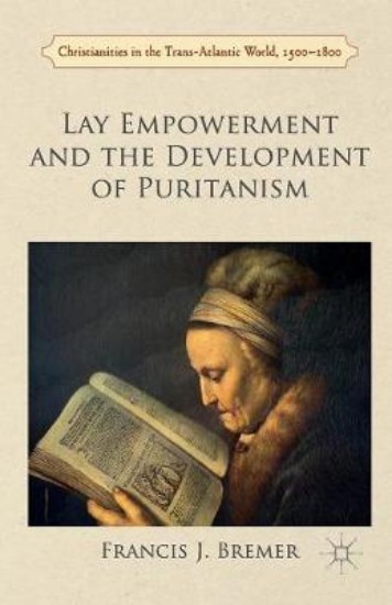 Picture of Lay Empowerment and the Development of Puritanism