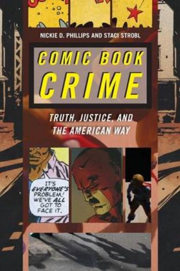 Picture of Comic Book Crime: Truth, Justice, and the American Way