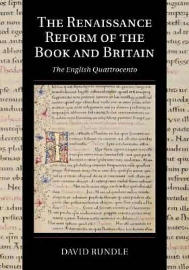 Picture of Renaissance Reform of the Book and Britain: The English Quattrocento