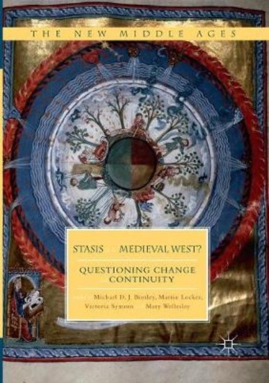 Picture of Stasis in the Medieval West?: Questioning Change and Continuity PB