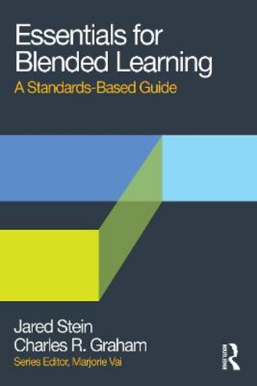 Picture of Essentials for Blended Learning: A Standards-Based Guide