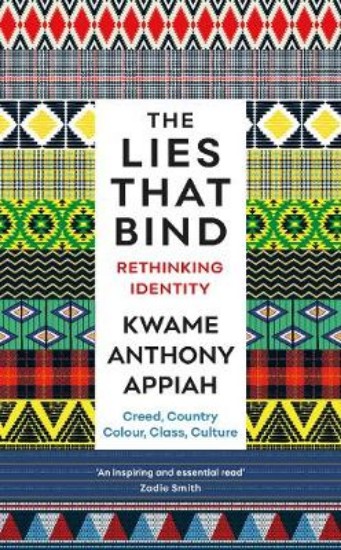 Picture of Lies That Bind: Rethinking Identity