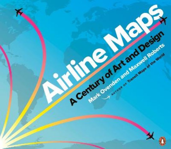 Picture of Airline Maps: A Century of Art and Design