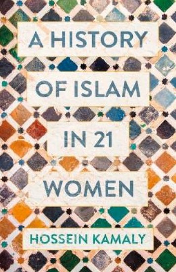 Picture of History of Islam in 21 Women