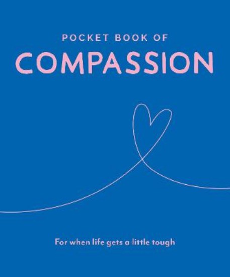 Picture of Pocket Book of Compassion: Your Daily Dose of Quotes to Inspire Compassion: 2019