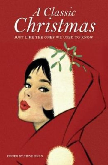 Picture of Classic Christmas: Just like the ones we used to know