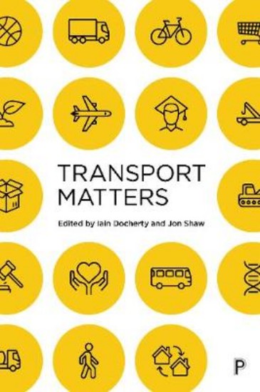 Picture of Transport Matters: Why transport matters and how we can make it better
