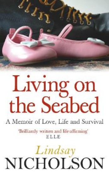 Picture of Living On The Seabed: A memoir of love, life and survival