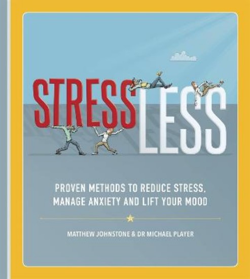 Picture of StressLess: Proven Methods to Reduce Stress, Manage Anxiety and Lift Your Mood