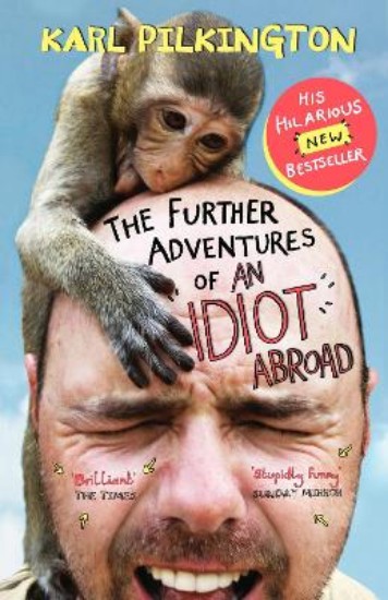 Picture of Further Adventures of An Idiot Abroad