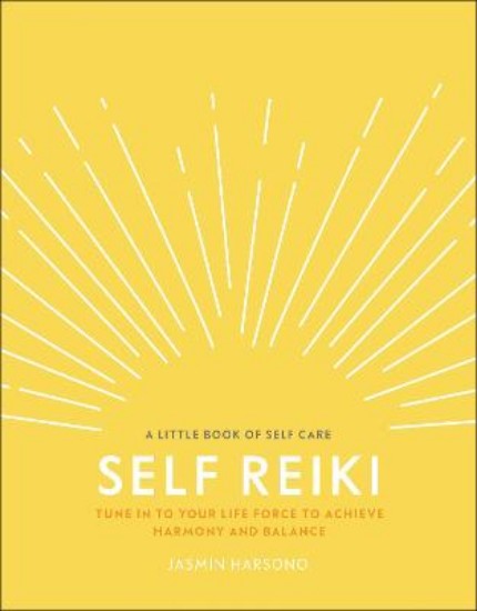 Picture of Self Reiki: Tune in to Your Life Force to Achieve Harmony and Balance
