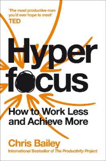 Picture of Hyperfocus: How to Work Less to Achieve More