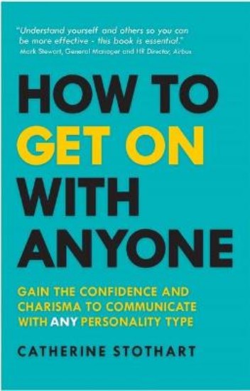 Picture of How to Get On with Anyone: Gain the confidence and charisma to communicate with ANY personality type
