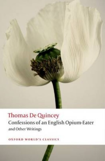 Picture of Confessions of an English Opium-Eater and Other Writings