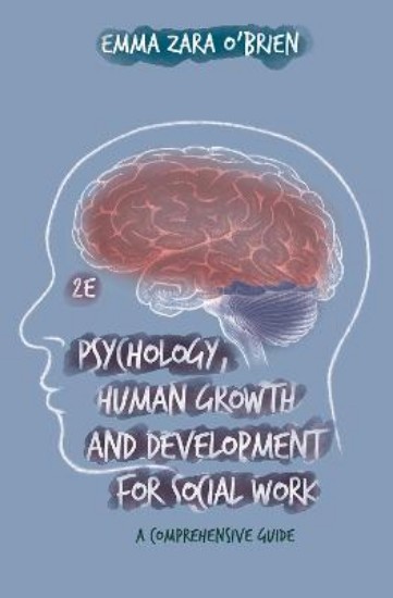 Picture of Psychology, Human Growth and Development for Social Work: A Comprehensive Guide 2ed