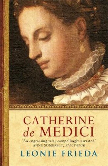 Picture of Catherine de Medici: A Biography