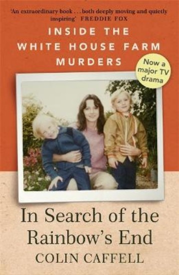Picture of In Search of the Rainbow's End: Inside the White House Farm Murders