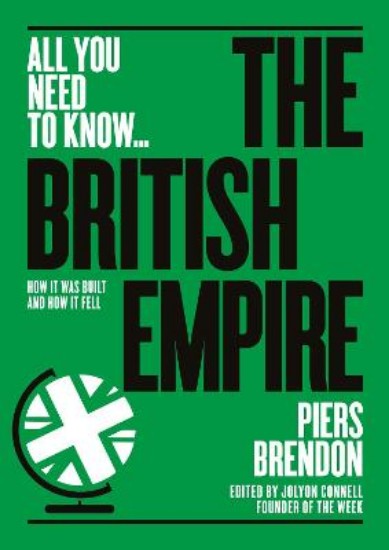 Picture of British Empire: How it was built - and how it fell
