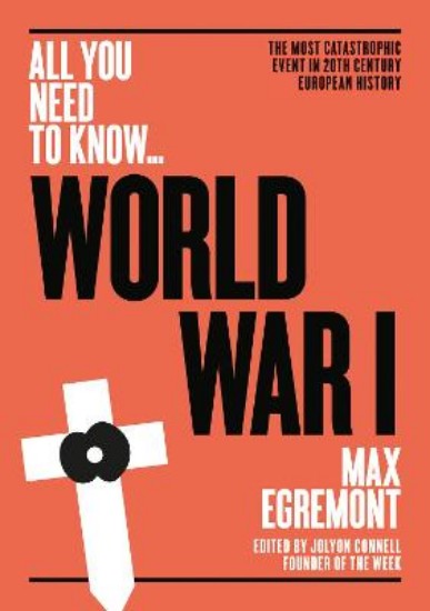 Picture of World War One: The most catastrophic event in 20th century European history