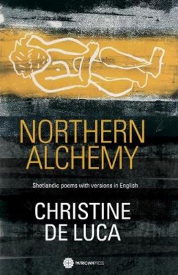 Picture of Northern Alchemy: Shetlandic poems with versions  in English