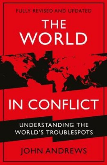 Picture of World in Conflict: Understanding the world's troublespots