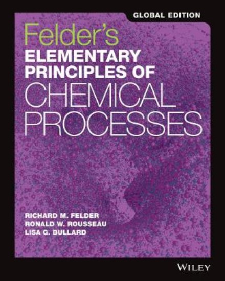 Picture of Felder's Elementary Principles of Chemical Processes 4ed