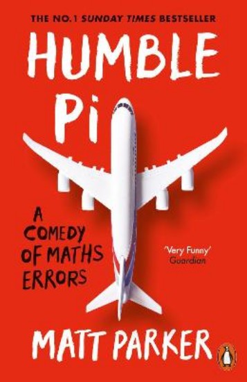 Picture of Humble Pi: A Comedy of Maths Errors