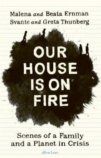 Picture of Our House is on Fire: Scenes of a Family and a Planet in Crisis