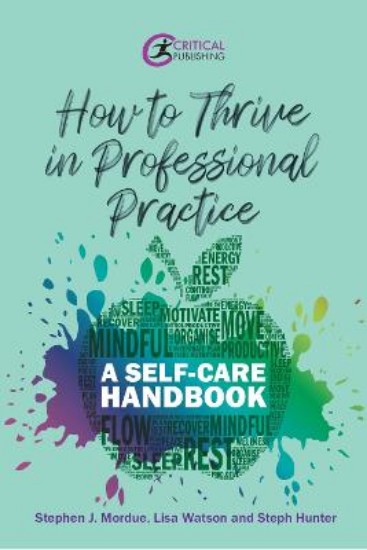 Picture of How to Thrive in Professional Practice: A Self-care Handbook