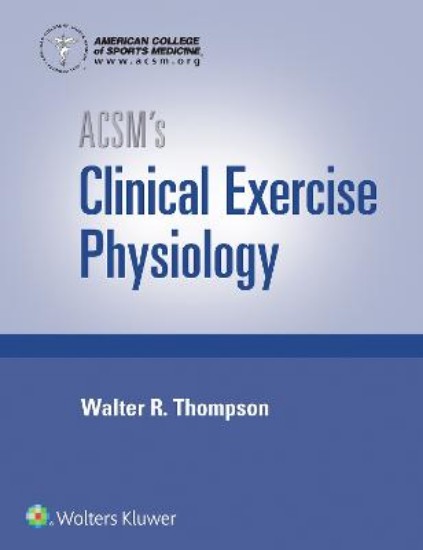 Picture of ACSM's Clinical Exercise Physiology