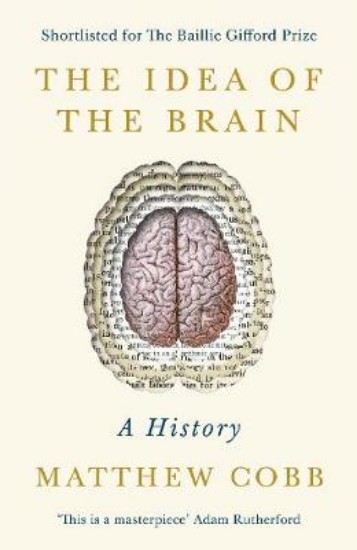 Picture of Idea of the Brain: A History