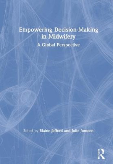 Picture of Empowering Decision-Making in Midwifery: A Global Perspective