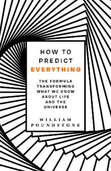 Picture of How to Predict Everything: The Formula Transforming What We Know About Life and the Universe