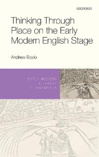 Picture of Thinking Through Place on the Early Modern English Stage