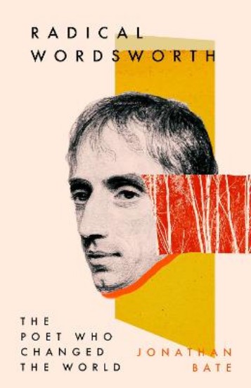 Picture of Radical Wordsworth: The Poet Who Changed the World