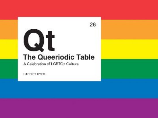 Picture of Queeriodic Table: A Celebration of LGBTQ+ Culture