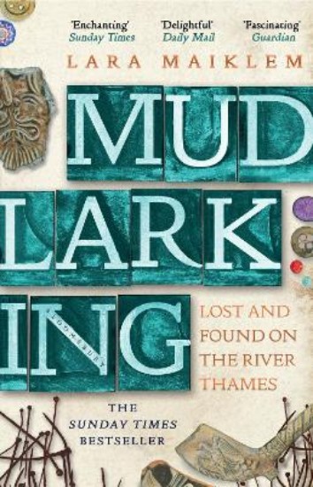 Picture of Mudlarking: The Sunday Times Bestseller