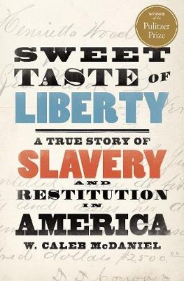 Picture of Sweet Taste of Liberty: A True Story of Slavery and Restitution in America