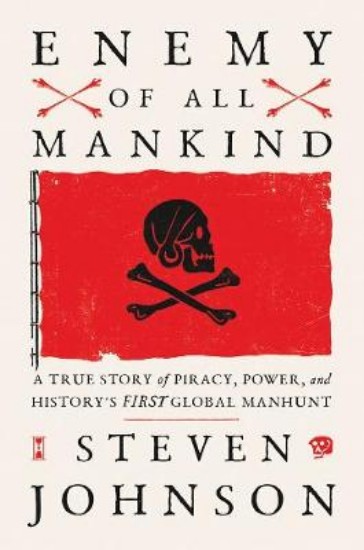Picture of Enemy Of All Mankind: A True Story of Piracy, Power, and History's First Global Manhunt