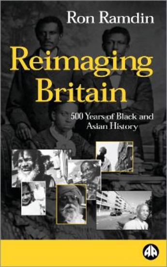 Picture of Reimaging Britain: 500 Years of Black and Asian History