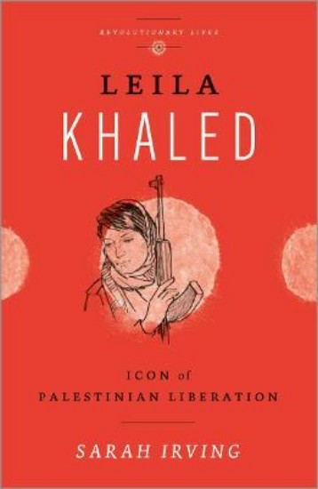 Picture of Leila Khaled: Icon of Palestinian Liberation