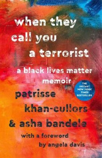 Picture of When They Call You a Terrorist: A Black Lives Matter Memoir